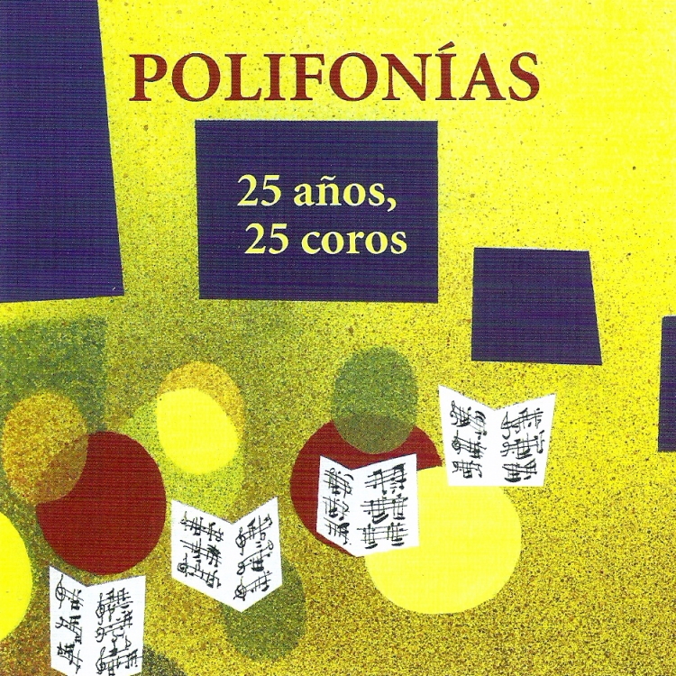 Álbum: Polifonías 25 años, 25 coros